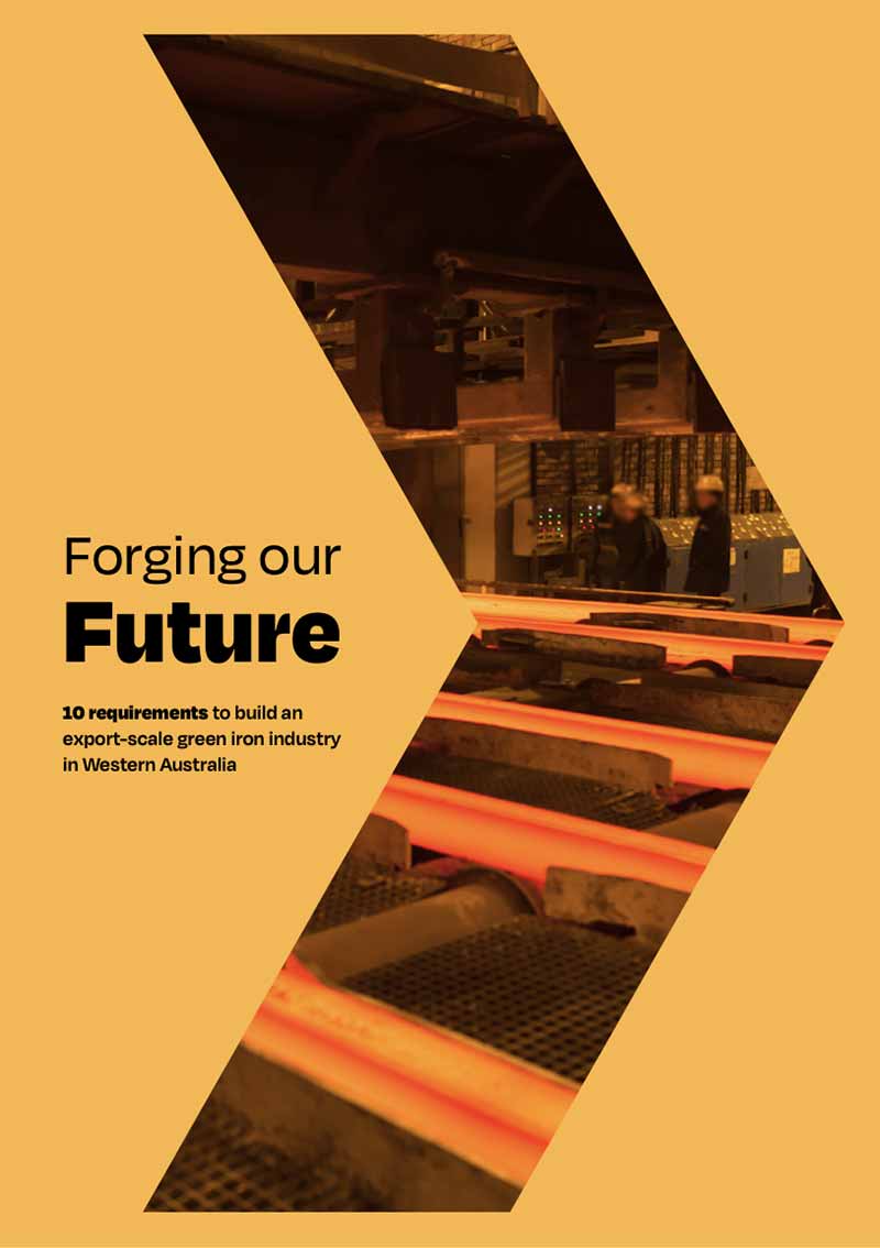 Report: Forging our Future - 10 requirements to build an export-scale green iron industry in Western Australia